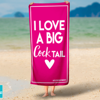 I Love A Big Cocktail Beach Towel
